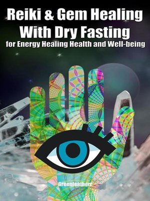 cover image of Reiki & Gem Healing With Dry Fasting for Energy Healing Health and Well-being